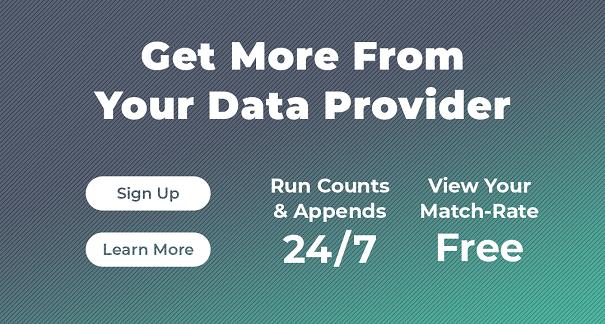 Get More From Your Data Provider  |  24/7 Platform  |  No-Obligation Match Reports