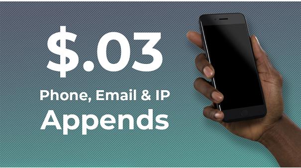 3 Cents Phone & Email Appends, Hash (SHA & MD5), and IP Appends