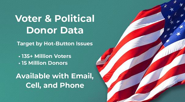 Voter & Political Donor Data with Email and Cell  |  Target By Hot-Button Issues